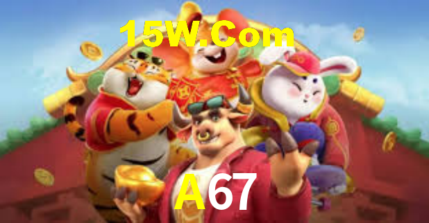 A67